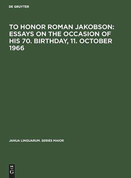 portada To Honor Roman Jakobson: Essays on the Occasion of his 70. Birthday, 11. October 1966: Vol. 1 (Janua Linguarum. Maior) (en Inglés)