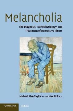 portada Melancholia Hardback: The Diagnosis, Pathophysiology and Treatment of Depressive Illness 