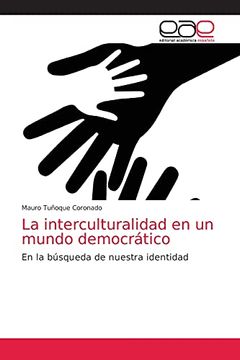 portada La Interculturalidad en un Mundo Democrático: En la Búsqueda de Nuestra Identidad (in Spanish)