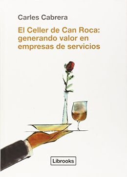 portada El Celler de Can Roca: Generando valor en empresas de servicios (in Spanish)