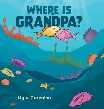 portada Where is Grandpa? (in English)