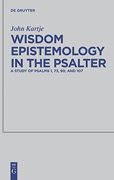 portada Wisdom Epistemology in the Psalter (Beihefte zur Zeitschrift für die Alttestamentliche Wissensch) 