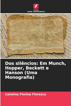 portada Dos Silêncios: Em Munch, Hopper, Beckett e Hanson (Uma Monografia) (in Portuguese)