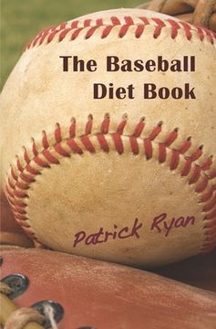 portada The Baseball Diet Book (in English)