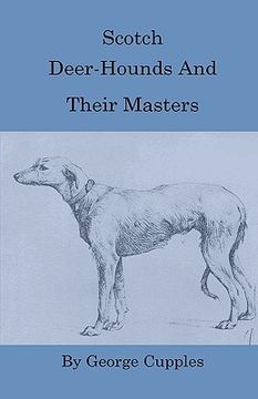 portada scotch deer-hounds and their masters (in English)