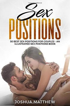 portada Sex Positions: 50 Best sex Positions for Couples - an Illustrated sex Positions Book (en Inglés)