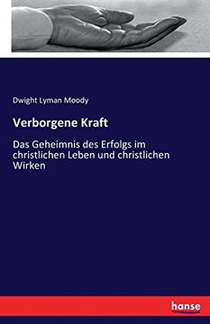 portada Verborgene Kraft: Das Geheimnis des Erfolgs im christlichen Leben und christlichen Wirken (German Edition)