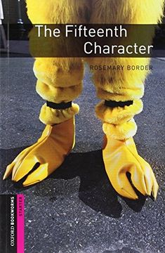 portada Oxford Bookworms Library: The Fifteenth Character: Starter: 250-Word Vocabulary (Oxford Bookworms Library. Starter: Thriller & Adventure) (en Inglés)