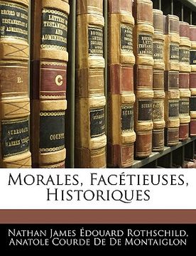 portada Morales, Facétieuses, Historiques (en Francés)