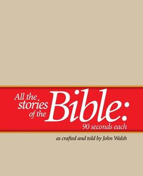 portada All the Stories of the Bible--90 Seconds Each (en Inglés)