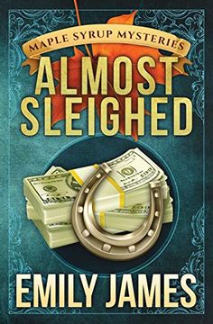 portada Almost Sleighed (Maple Syrup Mysteries) (en Inglés)