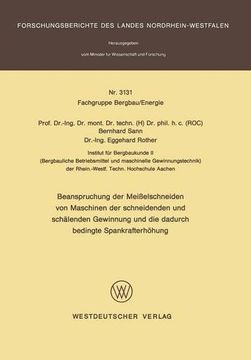 portada Beanspruchung der Meißelschneiden von Maschinen der schneidenden und schälenden Gewinnung und die dadurch bedingte Spankrafterhöhung ... Landes Nordrhein-Westfalen) (German Edition)