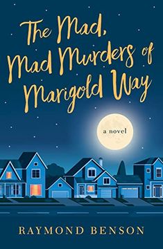 portada The Mad, mad Murders of Marigold Way: A Novel (in English)