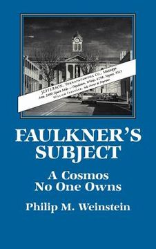 portada Faulkner's Subject Hardback: A Cosmos no one Owns (Cambridge Studies in American Literature and Culture) (en Inglés)