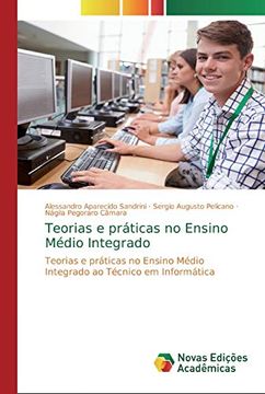 portada Teorias e Práticas no Ensino Médio Integrado: Teorias e Práticas no Ensino Médio Integrado ao Técnico em Informática