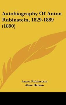 portada autobiography of anton rubinstein, 1829-1889 (1890) (en Inglés)