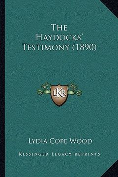 portada the haydocks' testimony (1890) (en Inglés)