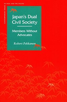 portada Japan's Dual Civil Society: Members Without Advocates (Contemporary Issues in Asia and Pacific) (en Inglés)