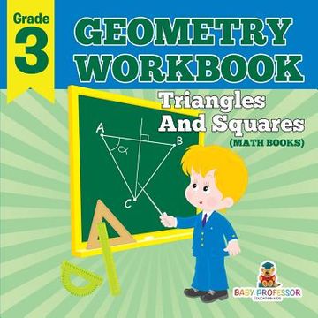 portada Grade 3 Geometry Workbook: Triangles And Squares (Math Books) (in English)