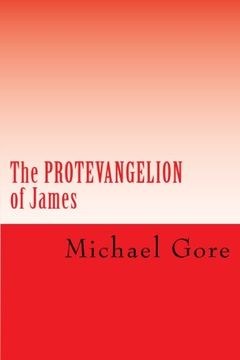 portada The PROTEVANGELION of James: Lost & Forgotten Books of the New Testament (Volume 4)