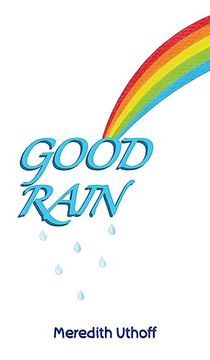 portada Good Rain (en Inglés)