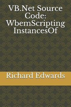 portada VB.Net Source Code: WbemScripting InstancesOf (en Inglés)