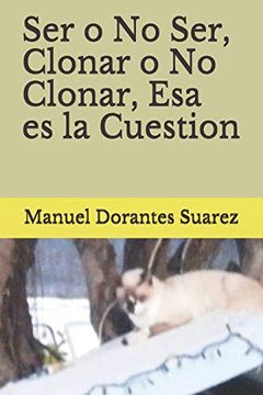 portada Ser o no Ser, Clonar o no Clonar, esa es la Cuestion (in Spanish)