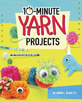 portada 10-Minute Yarn Projects (10-Minute Makers) 