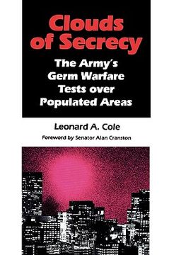 portada clouds of secrecy: the army's germ warfare tests over populated areas (en Inglés)