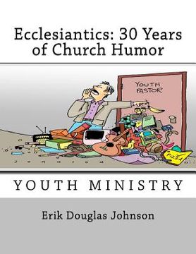 portada Ecclesiantics: 30 Years of Church Humor (in English)