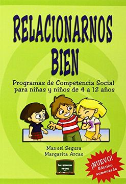 portada Relacionarnos Bien: Programa de Competencia Social Para Niños y Niñas de 4 a 12 Años (in Spanish)