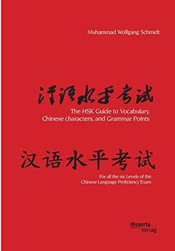 portada The hsk Guide to Vocabulary, Chinese Characters, and Grammar Points: For all the six Levels of the Chinese Language Proficiency Exam (en Inglés)