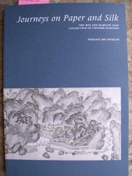 portada Journeys on Paper and Silk: The roy and Marilyn Papp Collection of Chinese Painting (en Inglés)