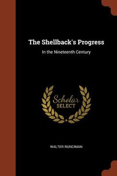 portada The Shellback's Progress: In the Nineteenth Century