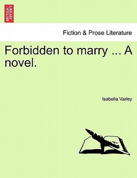 portada forbidden to marry ... a novel. vol. iii. (en Inglés)