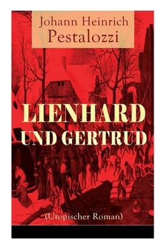 portada Lienhard und Gertrud (Utopischer Roman) (en Alemán)