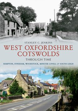 portada West Oxfordshire Cotswolds Through Time (en Inglés)