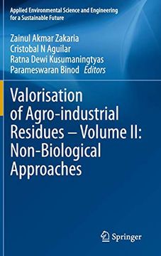 portada Valorisation of Agro-Industrial Residues - Volume ii: Non-Biological Approaches (Applied Environmental Science and Engineering for a Sustainable Future) 