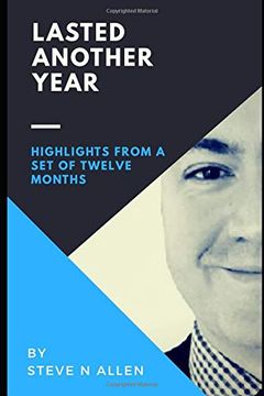 portada Lasted Another Year: Highlights From a set of Twelve Months (en Inglés)