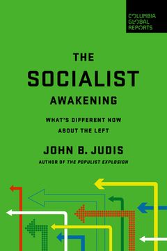 portada The Socialist Awakening: What's Different now About the Left (en Inglés)