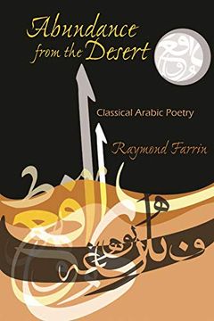 portada Abundance From the Desert: Classical Arabic Poetry (in English)