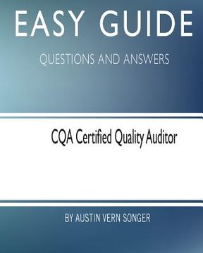 portada Easy Guide: CQA Certified Quality Auditor: Questions and Answers