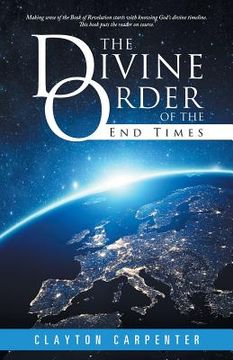 portada The Divine Order of the End Times (in English)