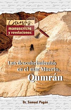 portada Cuevas, Manuscritos y Revelaciones: Los Descubrimientos en el mar Merto, Qumran (in Spanish)