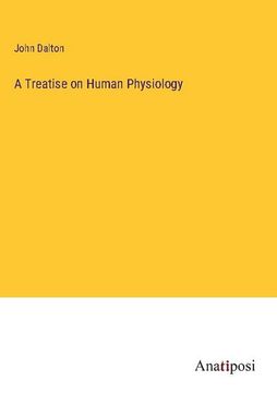 portada A Treatise on Human Physiology (in English)