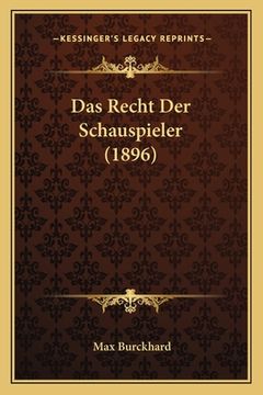 portada Das Recht Der Schauspieler (1896) (en Alemán)