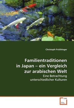 portada Familientraditionen in Japan ¿ ein Vergleich zur arabischen Welt: Eine Betrachtung unterschiedlicher Kulturen