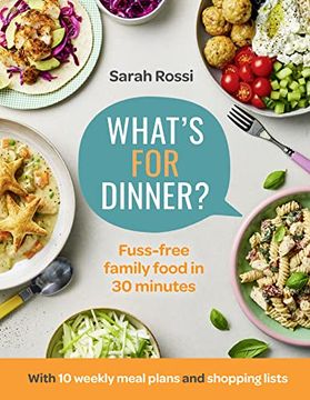 portada What's for Dinner?: 30-Minute Quick and Easy Family Meals. the Sunday Times Bestseller from the Taming Twins Fuss-Free Family Food Blog (en Inglés)