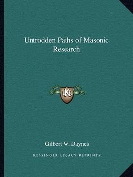 portada untrodden paths of masonic research (en Inglés)