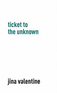 portada ticket to the unknown (in English)